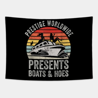 Prestige Worldwide Presents Boats And Hoes Funny Party Boat Tapestry
