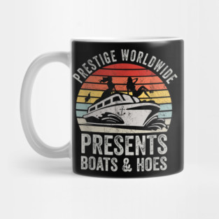Prestige Worldwide Presents Boats And Hoes Funny Party Boat Mug