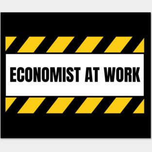 Economist At Work Economy Lover Posters and Art