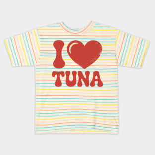 I Love Tuna Kids T-Shirt