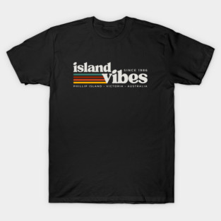 Island Vibes Phillip Island T-Shirt