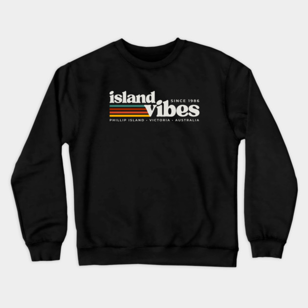 Island Vibes Phillip Island Crewneck Sweatshirt by Timeless Chaos