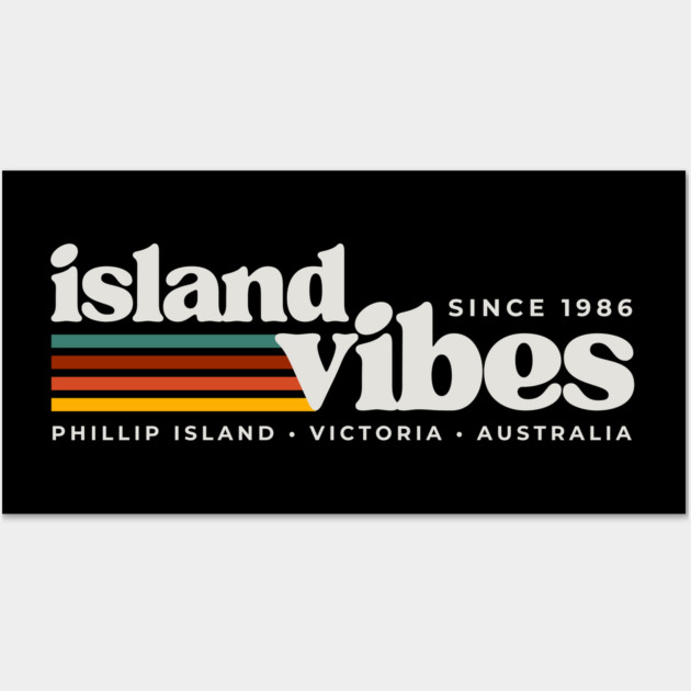 Island Vibes Phillip Island Wall Art by Timeless Chaos