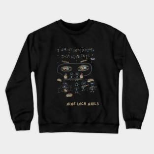 Nine inch nails Crewneck Sweatshirt