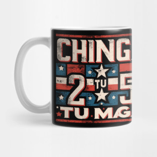 Chinga Tu MAGA Statement Mug