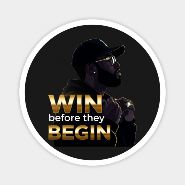 Win Before They Begin Magnet by Lamar 's Store