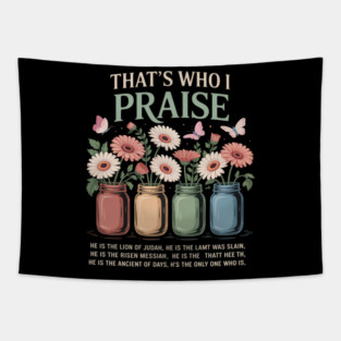Brandon That's Who I Praise Jesus Christian Lake Tapestry