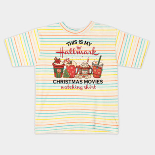 Hallmark Classic Christmas Movie Lover Design with Hot Cocoa and Festive Drinks Cute Cozy Holiday Illustration Kids T-Shirt