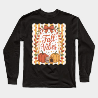 Fall Vibes, Pumpkin Fall Long Sleeve T-Shirt