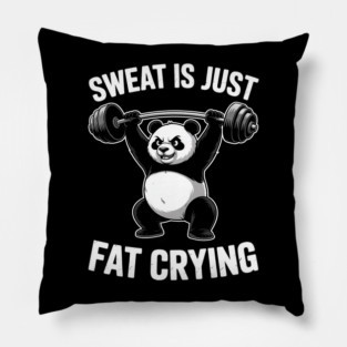 Gym Panda Sweat Is Fat Crying Workout Men Women Kids Pillow