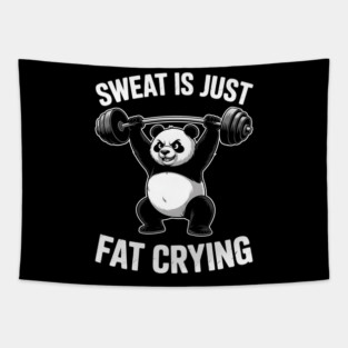 Gym Panda Sweat Is Fat Crying Workout Men Women Kids Tapestry