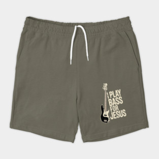 I Play Bass For Jesus, Bass Guitar and Christian Bassist Shorts