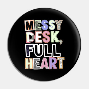 Messy Desk Full Heart - Scrapbook Junk Journal Pin