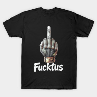 The Mighty Fucktus T-Shirt
