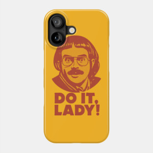 Do-It-Lady Phone Case