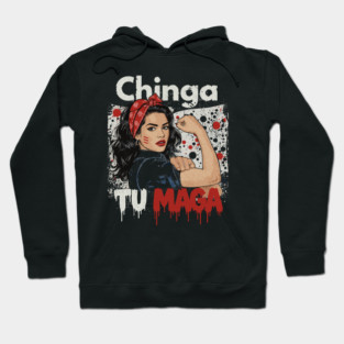 Retro Chinga Tu MAGA Statement Hoodie