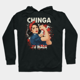 Retro Chinga Tu MAGA Statement Hoodie