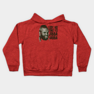 Mr. T Jibba Jabba Kids Hoodie