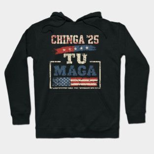 Vintage Chinga Tu MAGA Statement Hoodie