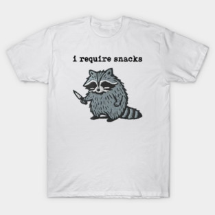 i-require-snacks T-Shirt