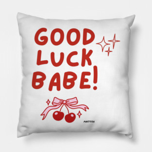 Chappell Roan GOOD LUCK BABE Pillow