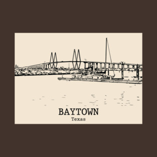 Baytown - Texas T-Shirt