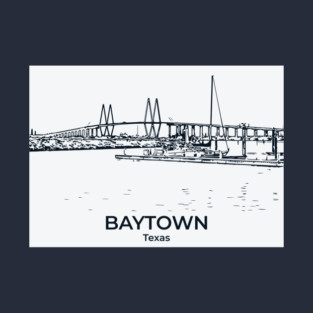 Baytown - Texas T-Shirt