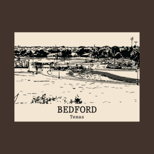 Bedford - Texas T-Shirt