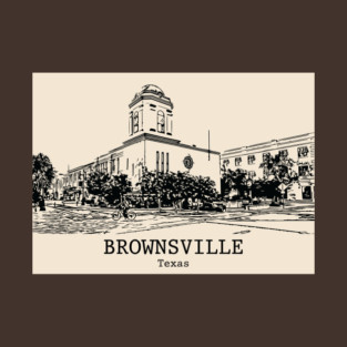 Brownsville - Texas T-Shirt