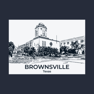Brownsville - Texas T-Shirt