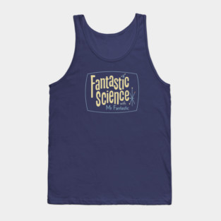 Fantastic Science with Mr. Fantastic Tank Top