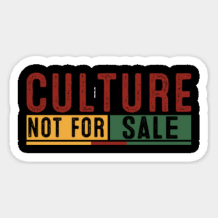 Culture Not For Sale Magnet
