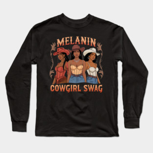Melanin Cowgirl Swag Long Sleeve T-Shirt