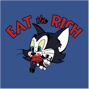 EAT THE RICH (VINTAGE CARTOON CAT) Posters and Art