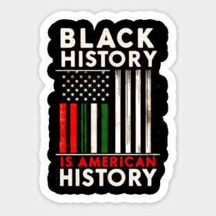 Black History Is American History Magnet