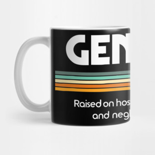 Gen X Raised On Hose Water And Neglect 1980s Mug