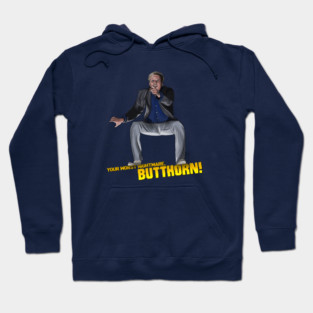 Bulletproof: Your Worst Nightmare, Butthorn! Hoodie