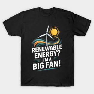 Renewable Energy Wind Sun T-Shirt