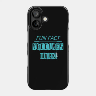 Funny Vaccines Work Nurse Phone Case