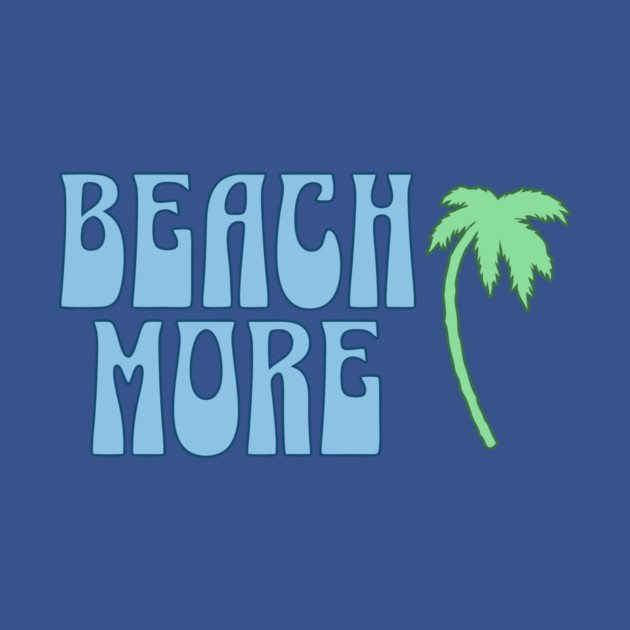 Beach More  Summer Palm Tree Art, Coastal Vibes by DonWillisJrArt