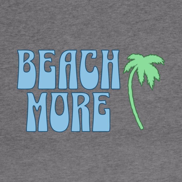 Beach More  Summer Palm Tree Art, Coastal Vibes by DonWillisJrArt