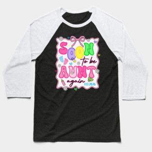 Soon To Be Aunt Again Baby Gift 2026 Baseball T-Shirt