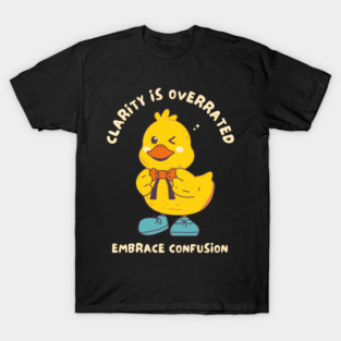 Embrace Confusion T-Shirt