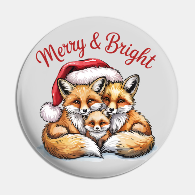 Fox Family Merry and Bright Christmas Holiday Design Pin by BirdsnStuff