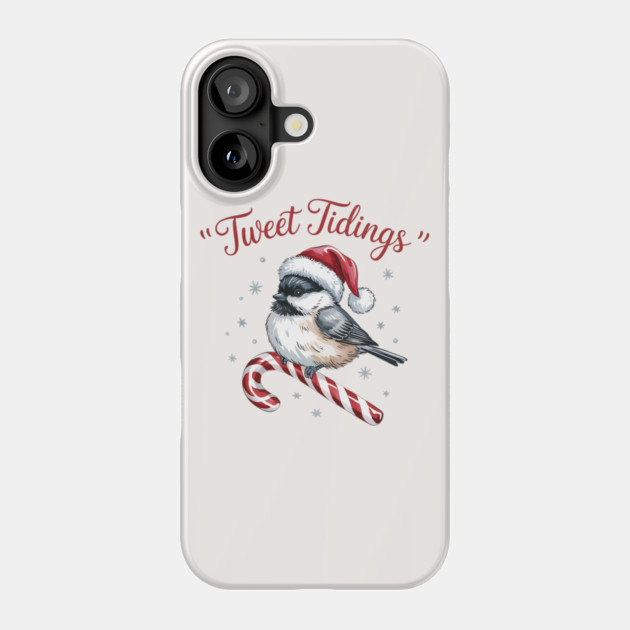 Tweet Tidings Carolina Chickadee Bird Christmas Design Phone Case by BirdsnStuff