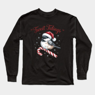 Tweet Tidings Carolina Chickadee Bird Christmas Design Long Sleeve T-Shirt