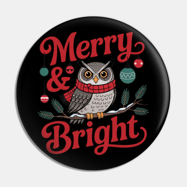 Merry and Bright Owl Christmas Wildlife Design Pin by BirdsnStuff