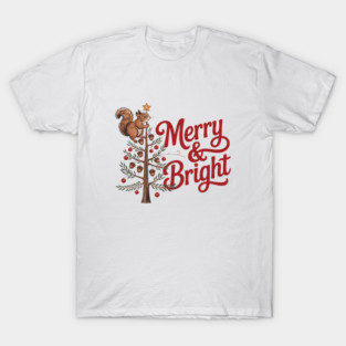 Merry and Bright Squirrel Tree Merry Christmas Design T-Shirt