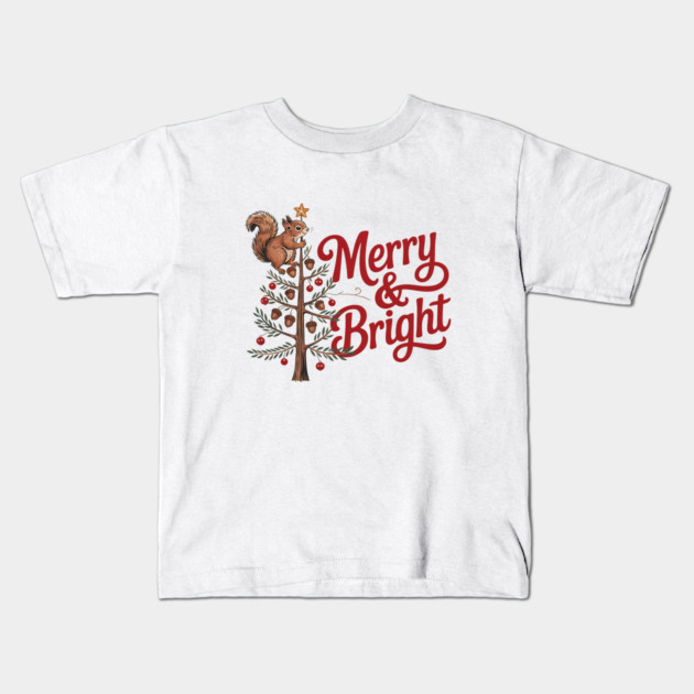 Merry and Bright Squirrel Tree Merry Christmas Design Kids T-Shirt by BirdsnStuff