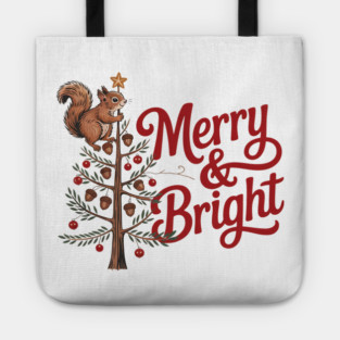 Merry and Bright Squirrel Tree Merry Christmas Design Tote
